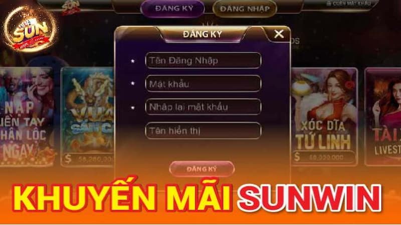 Khuyến mãi Sunwin Giới thiệu vài ưu điểm nổi bật chỉ có tại Sunwin